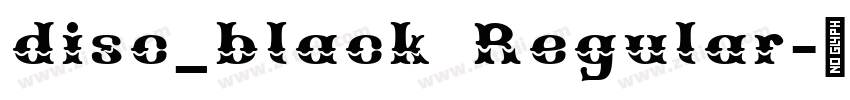 disc_black Regular字体转换 disc_black Regular字体转换